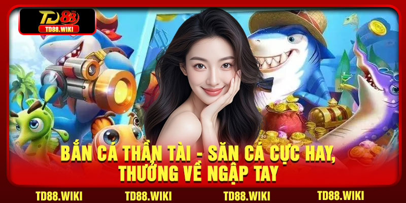 Ban Ca Than Tai San Ca Cuc Hay Thuong Ve Ngap Tay