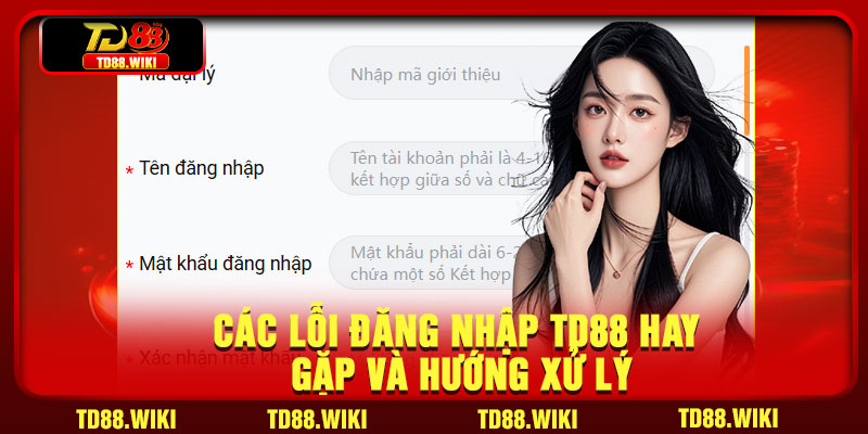 Cac loi dang nhap TD88 hay gap va huong xu ly